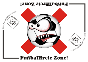 FUSSBALLFREIE ZONE